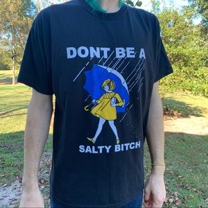 Don’t be a salty bitch shirt
